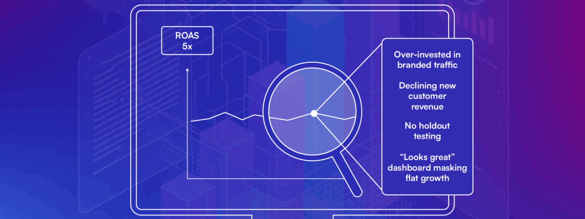 What Great Paid Search Performance Hides, and Why D2C Marketing Leaders Need to Know